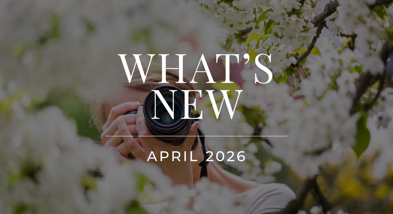 What's New - April 2026