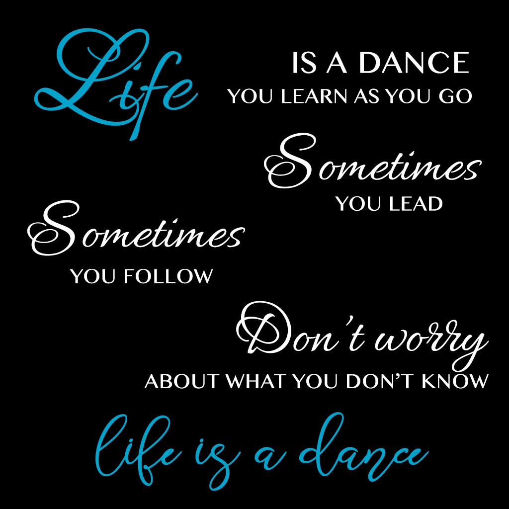 Life is a Dance