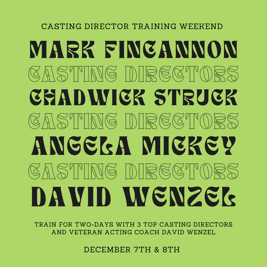 Casting Director Workshops December 7 8th Green Room Acting Studio